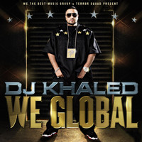 DJ Khaled - We Global
