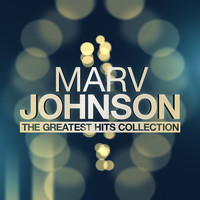 Marv Johnson - The Greatest Hits Collection