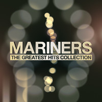 Mariners - Mariners - The Greatest Hits Collection