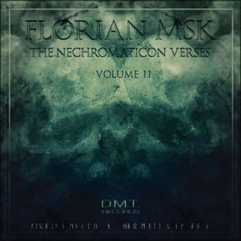 FLORIAN MSK - The Nechromaticon Verses - Volume II