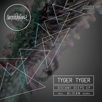 Tyger Tyger - Distant Deeps EP