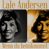 Lale Andersen - Wenn du heimkommst