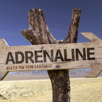 Alexx M & Tom Santiago - Adrenaline
