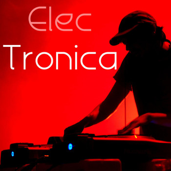 Various Artists - Elec Tronica (Explicit)