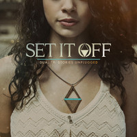 Set It Off - Duality: Stories Unplugged