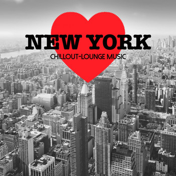 Various Artists - New York Chillout Lounge Music - 200 Songs