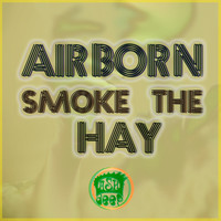 Airborn - Smoke the Hay