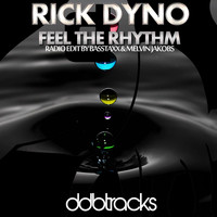 Rick Dyno - Feel the Rhythm (Radio Edit By Basstaxx & Melvin Jakobs)
