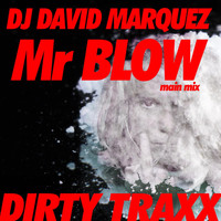 DJ David Marquez - Mr Blow (Main Mix)