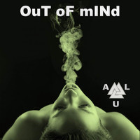 Alu - Out of Mind