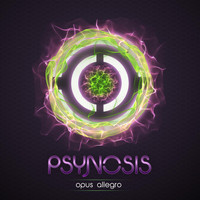 Psynosis - Opus Allegro