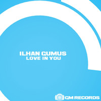 Ilhan Gumus - Love in You