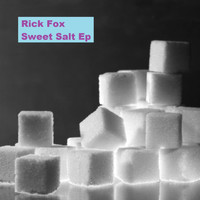 Rick Fox - Sweet Salt EP