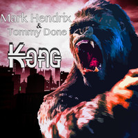 Mark Hendrix & Tommy Done - Kong