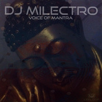 Dj Milectro - Voice of Mantra