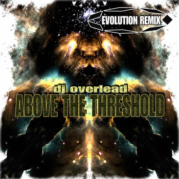 Dj Overlead - Above the Threshold (Evolution Remix)