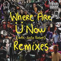 Skrillex & Diplo - Where Are Ü Now (with Justin Bieber) (Remixes)