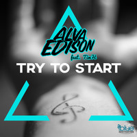 Alva Edison feat. TimH - Try to Start