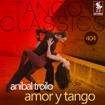 ANIBAL TROILO - Amor y tango (Historical Recordings)