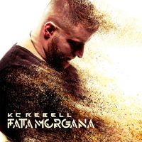 KC Rebell - Fata Morgana (Explicit)