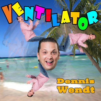 Dennis Wendt - Ventilator