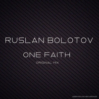 Ruslan Bolotov - One Faith