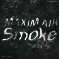 Maxim Air - Smoke
