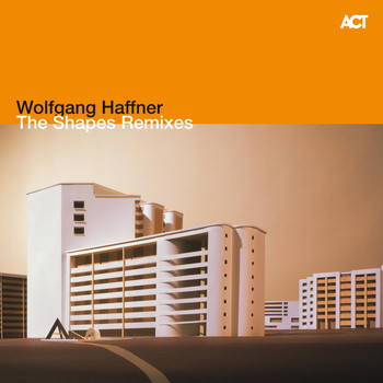 Wolfgang Haffner - The Shapes Remixes