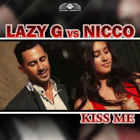Lazy G vs. NICCO - Kiss Me (Remixes)