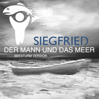 Siegfried - Der Mann und das Meer (Seesturm Version)