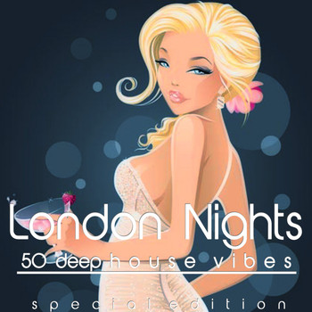 Various Artists - London Nights (50 Deephouse Vibes)