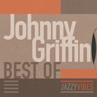 Johnny Griffin - Best Of
