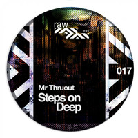 Mr. Thruout - Steps on Deep