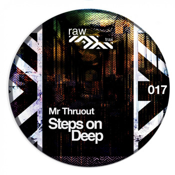 Mr. Thruout - Steps on Deep