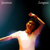 Jaramar - Lenguas (Digitally Remastered)