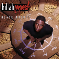 Killah Priest - Black August (Digitally Remastered) (Explicit)
