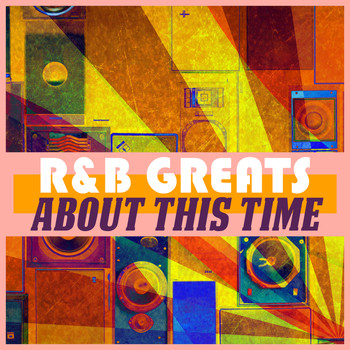 Various Artists - About This Time: R&B Greats