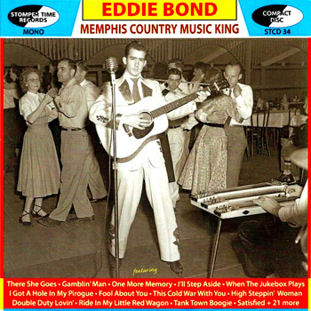 Eddie bond - Memphis Country Music King