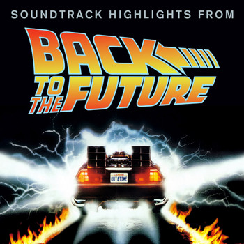 Various Artists - Soundtrack Highlights From "Back to the Future"