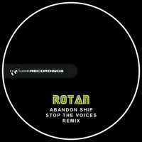 Rotan - Abandon Ship (Stop The Voices Remix)