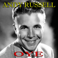 Andy Russell - Oye