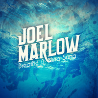 Joel Marlow - Breathe feat. Nina Sung