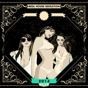 Various Artists - Ibiza House Sensation 2014 (Deluxe Version)