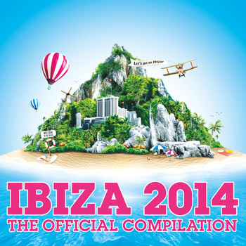 Various Artists - Ibiza 2014 - The Official Compilation
