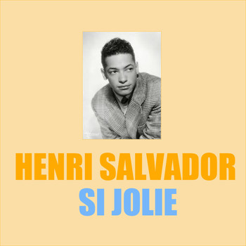 Henri Salvador - Si Jolie