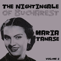 Maria Tanase - The Nightingale of Bucharest, Volume 2