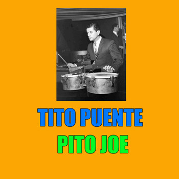 Tito Puente - Pito Joe