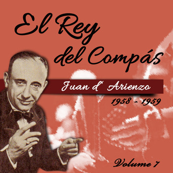Juan D'Arienzo - El Rey del Compás / 1958 - 1959, Vol. 7