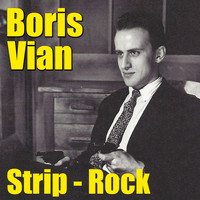 Boris Vian - Strip - Rock