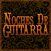 Guitarra Clásica Española, Spanish Classic Guitar|Guitarra Española, Spanish Guitar|Relajacion y Guitarra Acustica - Noches De Guitarra